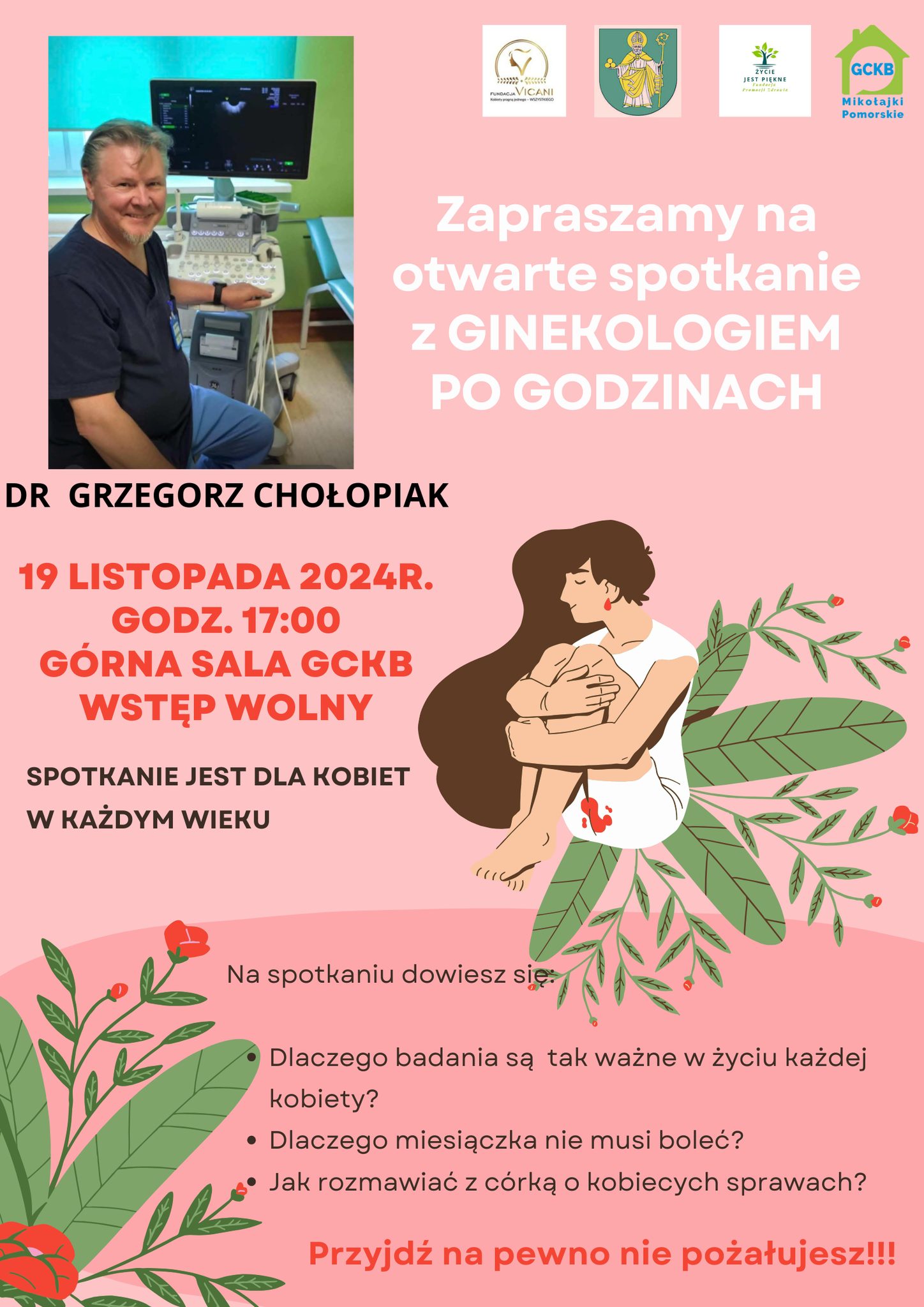 Zapraszamy Drogie Panie, jeżeli chcecie skorzystać z&nbsp;okazji porozmawiania z&nbsp;ginekologiem poza gabinetem. Posłuchania o&nbsp;rzeczach ważnych dla Waszego zdrowia i&nbsp;samopoczucia. Koniecznie musicie nas odwiedzić 19 listopada o&nbsp;17.00 w&nbsp;sali Gminnego Centrum Kulturalno Bibliotecznego.