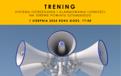 Zdjęcie do TRENING SYSTEMU OSTRZEGANIA I ALARMOWANIA LUDNOŚCI | POWIAT SZTUMSKI | 80-ta ROCZNICA WYBUCHU POWSTANIA WARSZAWSKIEGO